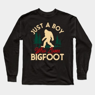 Just a boy who loves Bigfoot! Long Sleeve T-Shirt